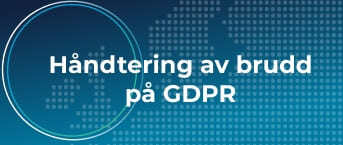 Håndtering av brudd på GDPR